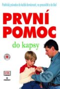 Kniha: První pomoc do kapsy (Perfekt). Perfekt, 2007 Kniha: První pomoc do kapsy (Perfekt). Perfekt, 2007