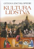 Kniha: Ottova encyklopedie: Kultura lidstva (Antony Mason a Fiona Macdonald). Ottovo nakladatelství, 2009 Kniha: Ottova encyklopedie: Kultura lidstva (Antony Mason a Fiona Macdonald). Ottovo nakladatelství, 2009