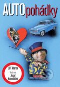 Kniha: Autopohádky (Jiří Marek a Josef Kremláček). XYZ, 2009 Kniha: Autopohádky (Jiří Marek a Josef Kremláček). XYZ, 2009