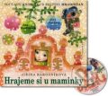 Kniha: Hrajeme si u maminky (Jiřina Rákosníková). Vyšehrad, 2008 Kniha: Hrajeme si u maminky (Jiřina Rákosníková). Vyšehrad, 2008