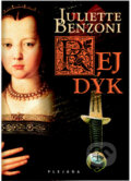Kniha: Rej dýk (Juliette Benzoni). Plejáda, 2011 Kniha: Rej dýk (Juliette Benzoni). Plejáda, 2011
