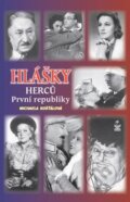 Kniha: Hlášky herců první republiky (Michaela Košťálová). Petrklíč, 2011 Kniha: Hlášky herců první republiky (Michaela Košťálová). Petrklíč, 2011