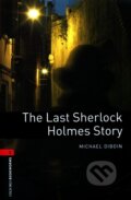 Kniha: Last Sherlock Holmes Story + CD (Oxford University Press). Oxford University Press, 2007 Kniha: Last Sherlock Holmes Story + CD (Oxford University Press). Oxford University Press, 2007