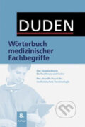 Kniha: Duden: Wörterbuch medizinischer Fachbegriffe (Duden). Duden, 2007 Kniha: Duden: Wörterbuch medizinischer Fachbegriffe (Duden). Duden, 2007