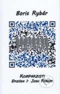 Kniha: Komparzisti (Boris Rybár). Qualitex, s. r. o., 2011 Kniha: Komparzisti (Boris Rybár). Qualitex, s. r. o., 2011