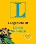 Kniha: Langenscheidt Lilliput Wienerisch (Langenscheidt). Langenscheidt, 2011 Kniha: Langenscheidt Lilliput Wienerisch (Langenscheidt). Langenscheidt, 2011