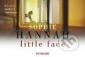 Little Face (flipback) - Sophie Hannah, Hodder Paperback, 2011