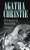 Kniha: Pět malých prasátek (Agatha Christie). Knižní klub, 2011 Kniha: Pět malých prasátek (Agatha Christie). Knižní klub, 2011