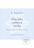 Kniha: Přátelská sněhová vločka (M. Scott Peck). Portál, 2011 Kniha: Přátelská sněhová vločka (M. Scott Peck). Portál, 2011