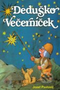 Kniha: Deduško Večerníček (Ottovo nakladateľstvo). Ottovo nakladateľstvo, 2005 Kniha: Deduško Večerníček (Ottovo nakladateľstvo). Ottovo nakladateľstvo, 2005