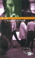 Kniha: No a já (Delphine de Vigan). Odeon CZ, 2011 Kniha: No a já (Delphine de Vigan). Odeon CZ, 2011