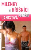 Kniha: Milenky a hříšníci (Lenka Lanczová). Víkend, 2010 Kniha: Milenky a hříšníci (Lenka Lanczová). Víkend, 2010