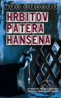 Kniha: Hřbitov pátera Hansena (Ted Dekker). Metafora, 2011 Kniha: Hřbitov pátera Hansena (Ted Dekker). Metafora, 2011