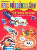 Kniha: Než půjdu do školy - červená (Librex). Librex, 2002 Kniha: Než půjdu do školy - červená (Librex). Librex, 2002