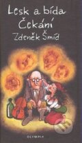 Kniha: Lesk a bída Čekání (Zdeněk Šmíd). Olympia, 2008 Kniha: Lesk a bída Čekání (Zdeněk Šmíd). Olympia, 2008