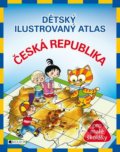 Dětský ilustrovaný atlas - Česká republika - Petra Pláničková, Antonín Šplíchal (ilustrácie), Nakladatelství Fragment, 2008