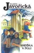 Kniha: Hruška v poli (Vlasta Javořická). Kamélie Kniha: Hruška v poli (Vlasta Javořická). Kamélie