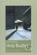Kniha: Hrdý Budžes (Irena Dousková), 2011 Kniha: Hrdý Budžes (Irena Dousková), 2011