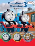 Kniha: O mašince Tomášovi 3 (Wilbert Vere Awdry). Egmont ČR, 2005 Kniha: O mašince Tomášovi 3 (Wilbert Vere Awdry). Egmont ČR, 2005