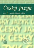 Kniha: Český jazyk pro 1. ročník středních škol (Marie Čechová). SPN - pedagogické nakladatelství, 2009 Kniha: Český jazyk pro 1. ročník středních škol (Marie Čechová). SPN - pedagogické nakladatelství, 2009