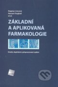 Kniha: Základní a aplikovaná farmakologie (Dagmar Lincová). Galén, 2007 Kniha: Základní a aplikovaná farmakologie (Dagmar Lincová). Galén, 2007