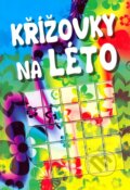 Kniha: Křížovky na léto (Ottovo nakladatelství). Ottovo nakladatelství, 2011 Kniha: Křížovky na léto (Ottovo nakladatelství). Ottovo nakladatelství, 2011