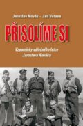 Kniha: Přisolíme si! (Jan Votava a Jaroslav Novák). Naše vojsko CZ, 2011 Kniha: Přisolíme si! (Jan Votava a Jaroslav Novák). Naše vojsko CZ, 2011
