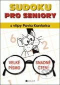 Sudoku pro seniory - Pavel Kantorek, Nakladatelství Fragment, 2011