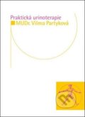Kniha: Praktická urinoterapie (Vilma Partyková). Impuls, 2011 Kniha: Praktická urinoterapie (Vilma Partyková). Impuls, 2011