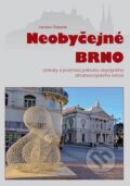 Kniha: Neobyčejné Brno (Jaroslav Štěpaník). PhDr. Karel Kovařík - Littera, 2011 Kniha: Neobyčejné Brno (Jaroslav Štěpaník). PhDr. Karel Kovařík - Littera, 2011
