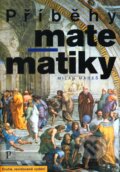 Kniha: Příběhy matematiky (Milan Mareš). Pistorius & Olšanská, 2011 Kniha: Příběhy matematiky (Milan Mareš). Pistorius & Olšanská, 2011