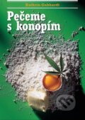 Kniha: Pečeme s konopím (Kathrin Gebhardt). Volvox Globator, 2011 Kniha: Pečeme s konopím (Kathrin Gebhardt). Volvox Globator, 2011