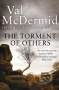 Kniha: The Torment of Others (Val McDermid). HarperCollins, 2014 Kniha: The Torment of Others (Val McDermid). HarperCollins, 2014