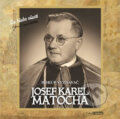 Audiokniha: Biskup vyznavač (Josef Karel Matocha). Radioservis, 2018 Audiokniha: Biskup vyznavač (Josef Karel Matocha). Radioservis, 2018