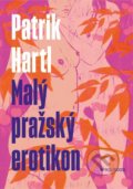 Malý pražský erotikon - Patrik Hartl, 2021