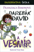 Kniha: Darebák David a vesmír (Francesca Simon). BB/art, 2021 Kniha: Darebák David a vesmír (Francesca Simon). BB/art, 2021