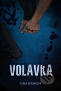 Kniha: Volavka (Šárka Dušánková). MaHa, 2021 Kniha: Volavka (Šárka Dušánková). MaHa, 2021