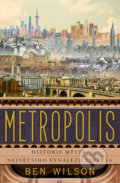 Kniha: Metropolis (Ben Wilson), 2021 Kniha: Metropolis (Ben Wilson), 2021