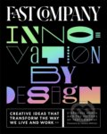 Fast Company Innovation by Design - Stephanie Mehta, Harry Abrams, 2021