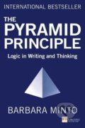 Kniha: The Pyramid Principle (Barbara Minto). Pearson, 2021 Kniha: The Pyramid Principle (Barbara Minto). Pearson, 2021