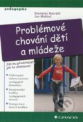 Kniha: Problémové chování dětí a mládeže (Jan Mattioli a Stanislav Navrátil). Grada, 2011 Kniha: Problémové chování dětí a mládeže (Jan Mattioli a Stanislav Navrátil). Grada, 2011