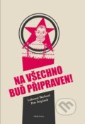 Kniha: Na všechno buď připraven (Lubomír Školoud a Petr Štěpánek). Mladá fronta, 2011 Kniha: Na všechno buď připraven (Lubomír Školoud a Petr Štěpánek). Mladá fronta, 2011