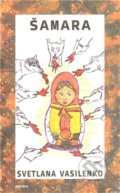 Kniha: Šamara (Světlana Vasilenko). Pulchra, 2011 Kniha: Šamara (Světlana Vasilenko). Pulchra, 2011