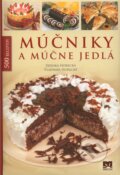 Kniha: Múčniky a múčne jedlá (Vladimír Horecký a Zdenka Horecká). Príroda, 2011 Kniha: Múčniky a múčne jedlá (Vladimír Horecký a Zdenka Horecká). Príroda, 2011