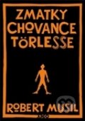 Zmatky chovance Törlesse - Robert Musil, Argo, 2011
