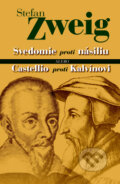 Kniha: Svedomie proti násiliu alebo Castellio proti Kalvínovi (Stefan Zweig). Vydavateľstvo Spolku slovenských spisovateľov, 2011 Kniha: Svedomie proti násiliu alebo Castellio proti Kalvínovi (Stefan Zweig). Vydavateľstvo Spolku slovenských spisovateľov, 2011