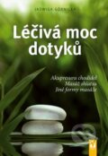 Kniha: Léčivá moc dotyků (Jadwiga Górnicka). Vašut, 2011 Kniha: Léčivá moc dotyků (Jadwiga Górnicka). Vašut, 2011