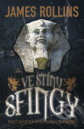 Kniha: Ve stínu sfingy (James Rollins). BB/art, 2011 Kniha: Ve stínu sfingy (James Rollins). BB/art, 2011