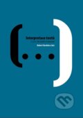 Kniha: Interpretace textů (nejen) ke státní maturitě (Robert Ibrahim). Akropolis, 2010 Kniha: Interpretace textů (nejen) ke státní maturitě (Robert Ibrahim). Akropolis, 2010