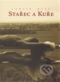 Kniha: Stařec a kuře (Ludvík Hess). Petrklíč, 2011 Kniha: Stařec a kuře (Ludvík Hess). Petrklíč, 2011